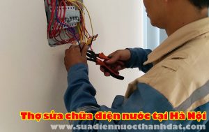 Thợ sửa điện nước tại Hà Nội