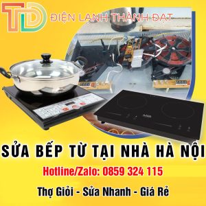 Sửa bếp từ tại nhà Hà Nội Uy Tín, Giá Rẻ