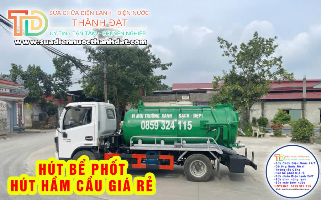 Dịch vụ hút bể phốt Thành Đạt